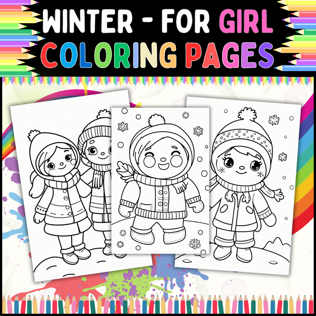 Winter coloring pages for kids girls to color their way to a fun and creative made by teachers