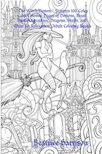 The witch demon features color calm coloring pages of demons beast human creatures dragons skulls and more for relaxation adult coloring book