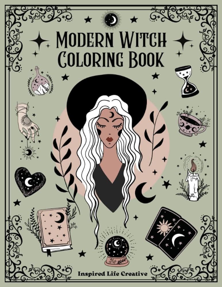 Modern witch coloring book for adults and teens filled with magical coloring pages on astrology tarot and all things witchy witchy coloring book creative inspired life books