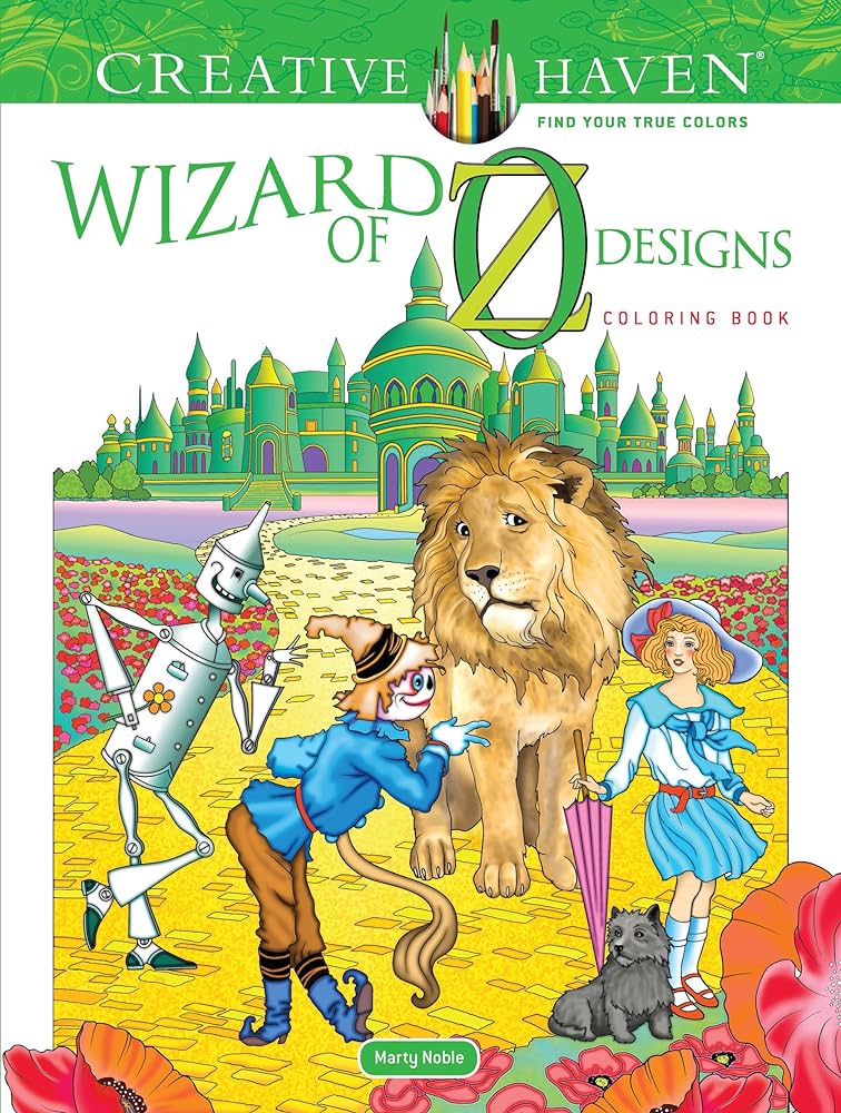 Creative haven wizard of oz designs coloring book relax find your true colors adult coloring books literature noble marty books