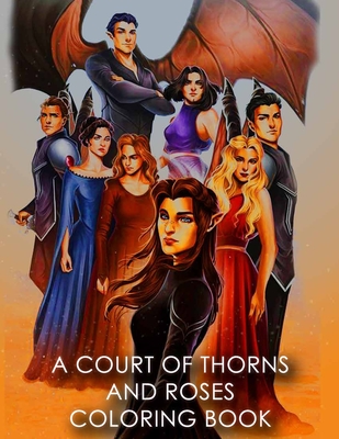 A court of thorns and roses coloring book fantasy coloring book for adults paperback buxton village books