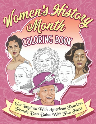 Womens history month coloring book get inspired with american fearless female boss babes with fun facts large print paperback the doylestown bookshop