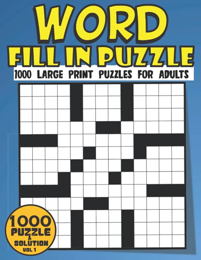 Word fill in puzzles for adults large print kriss kross word fill in puzzle book for adults seniors elderly with over words to fill in word fill in