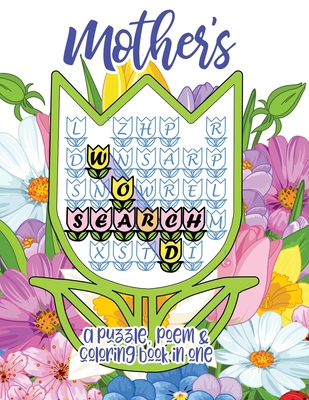 Mothers word search a puzzle poem coloring book in one for mothers day moms birthday or any day paperback point reyes books