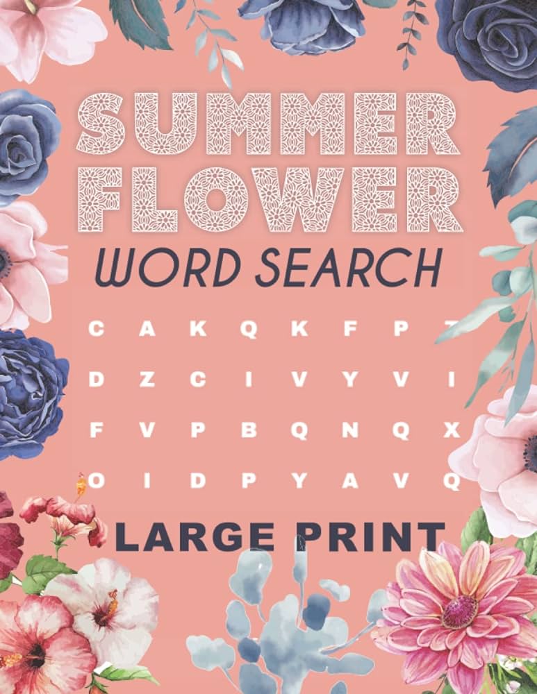 Flower word search large print summer flower name puzzle with lovely flowers coloring book for adultsseniorsmothers salem aligho ben books