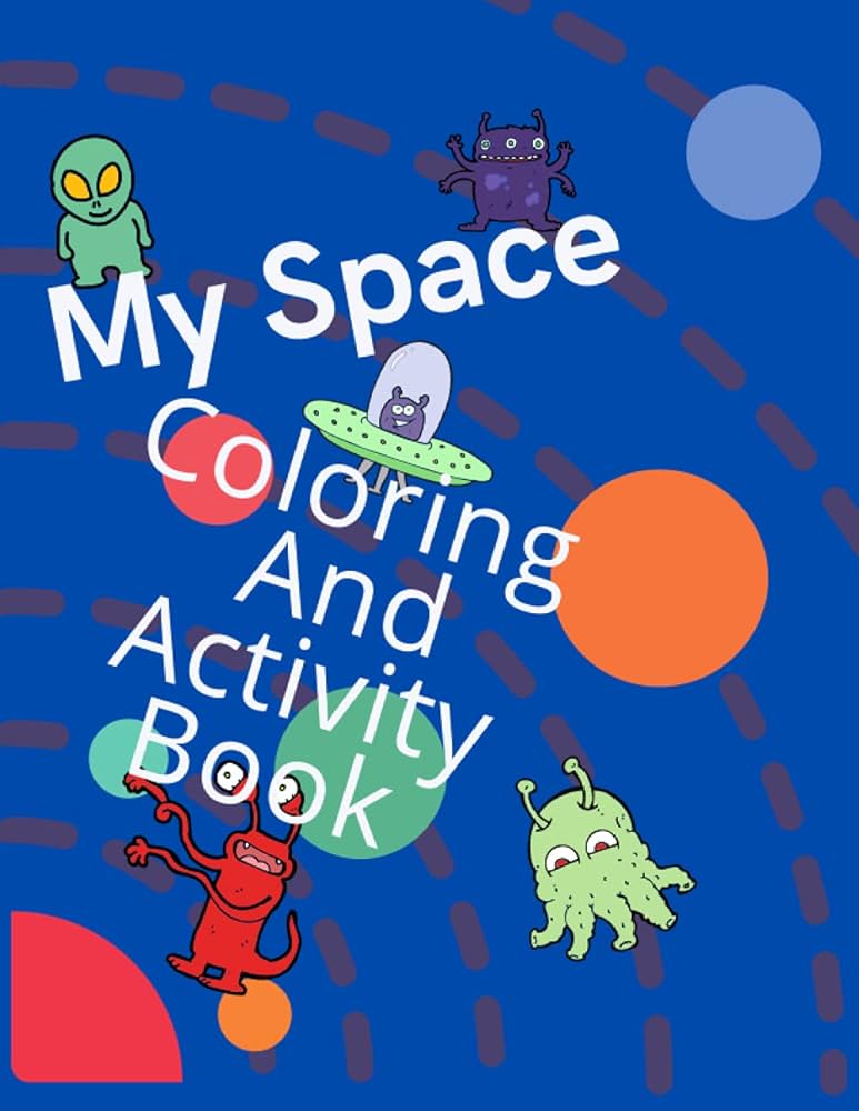 My space coloring and activity book ages coloring pages sudoku word search tic tac toe mazes and more publishing llskye books