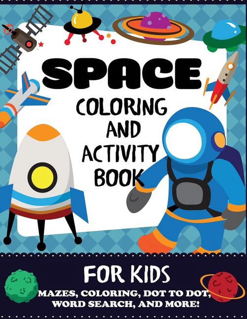 Space coloring and activity book for kids paperback