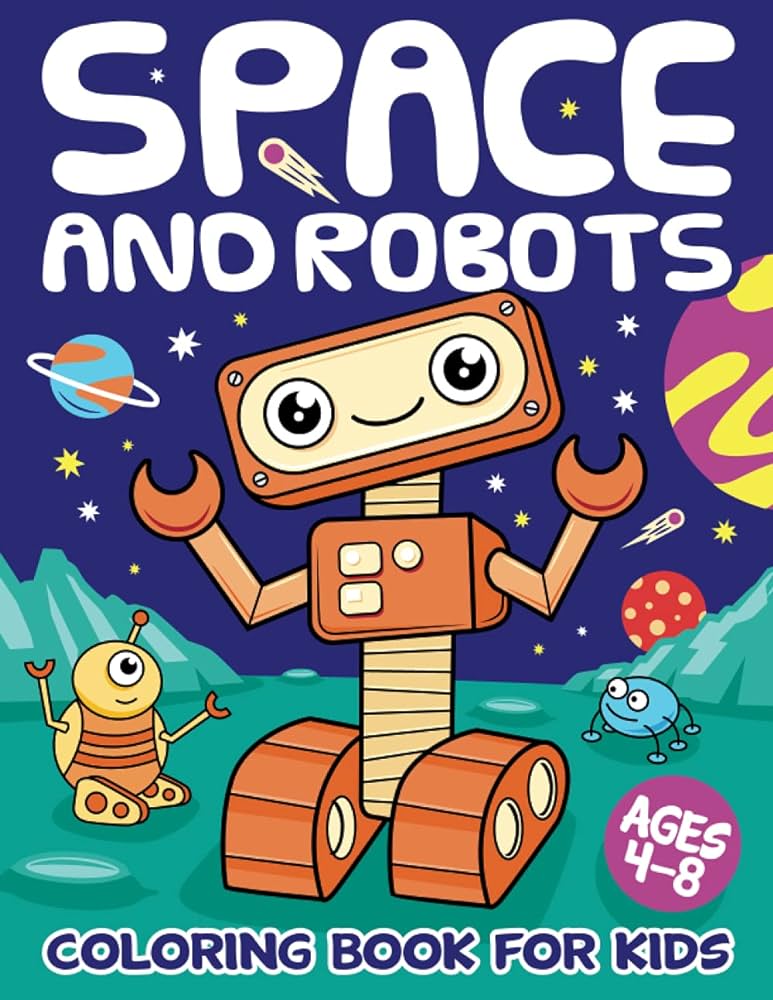 Space and robots coloring book for kids ages