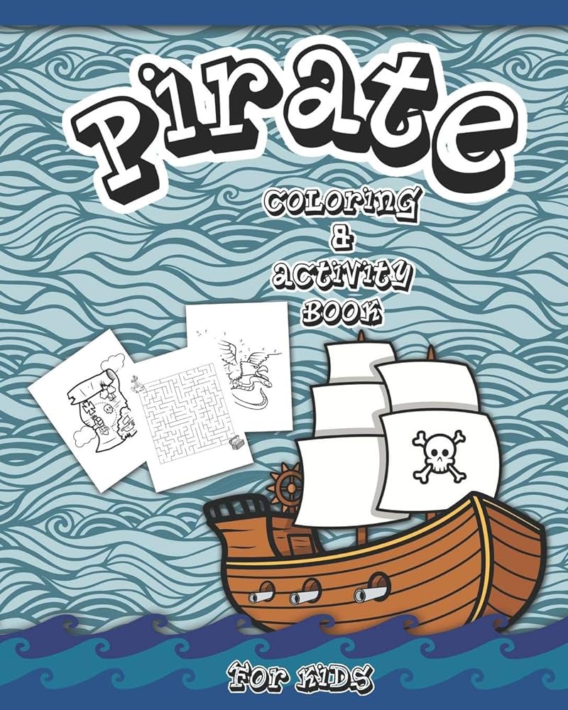 Pirate coloring and activity book for kids dot to dot word search mazes and coloring pages publishing jolly roger books