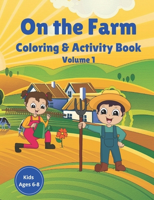 On the farm coloring activity book volume farm animals farm crops farm life coloring mazes word search drawing word scramble jokes for kids paperback country bookshelf