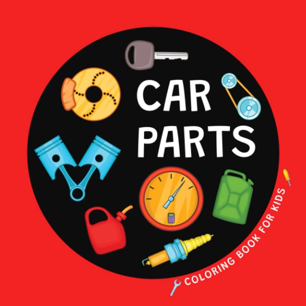 Car parts coloring book for kids big pictures of turbo engines and more automotive theme gift for little mechanics press sebastiano books