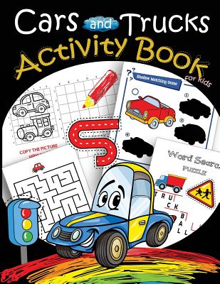 Cars and trucks activity book for kids mazes coloring dot to dot draw using the grid shadow matching game word search puzzle paperback joyride bookshop