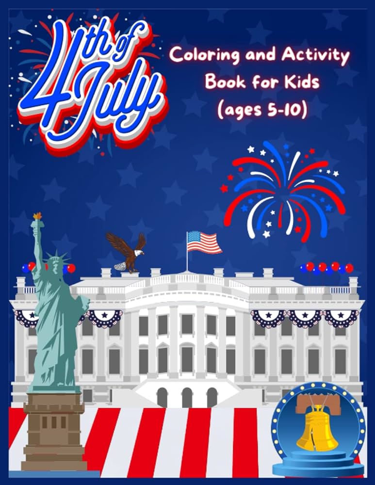 Th of july coloring and activity book for kids pages of coloring mazes word searches word scrambles trace and color by number songs jokes and more roma sonny books