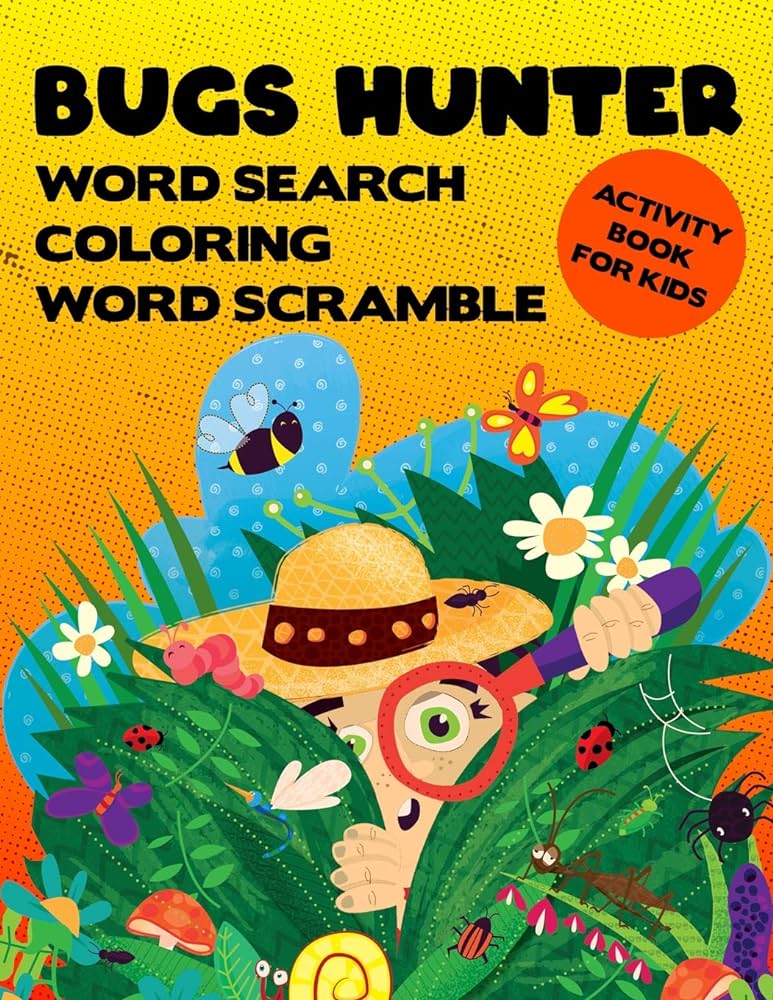 Bugs hunter activity logical puzzle book for kids with word search scramble and coloring pages games large size nature insects theme design soft cover trinity willow books