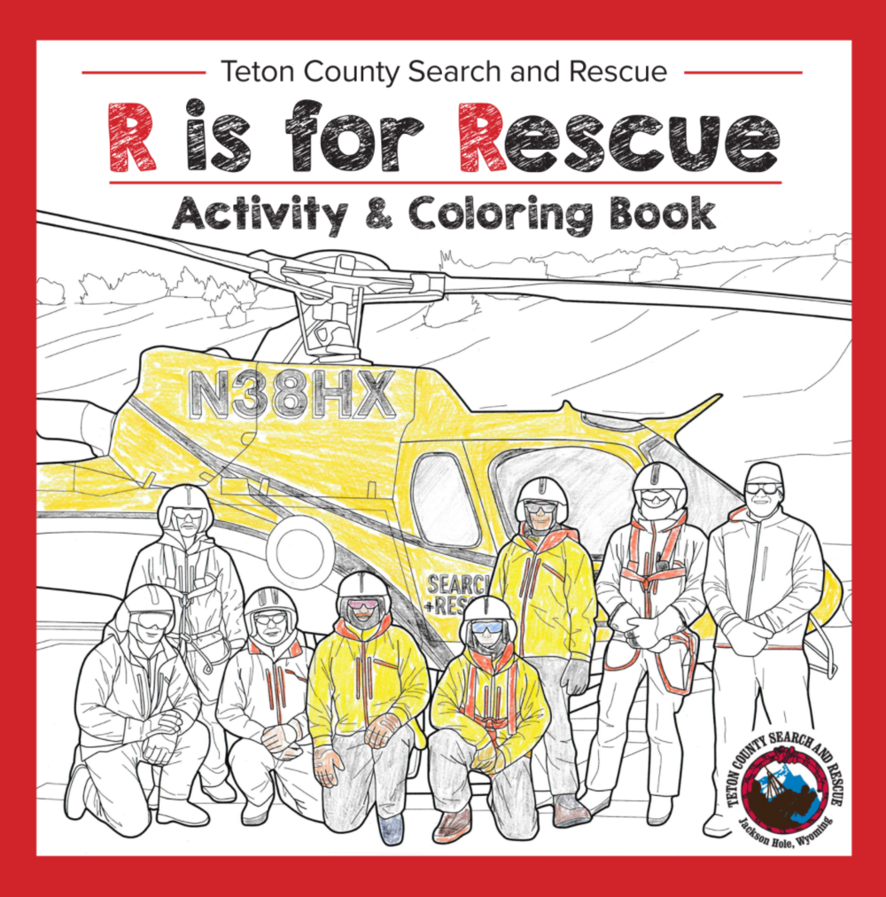 R is for rescue the tcsar activity and coloring book â teton county search and rescue