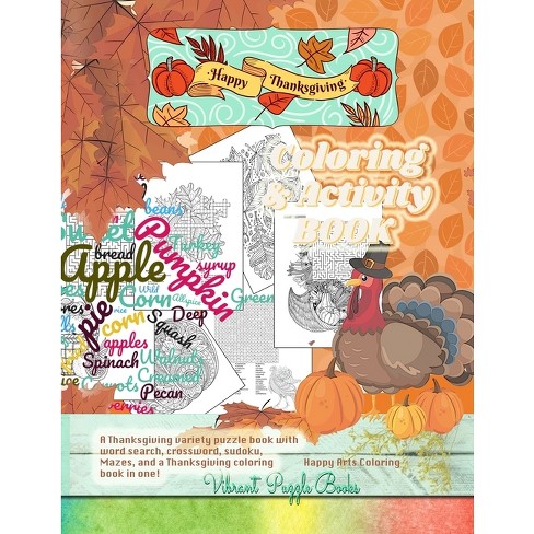 Happy thanksgiving adult coloring activity book a thanksgiving variety puzzle book with word search crossword sudoku mazes and a thanksgiving