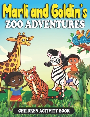 Marli and goldins zoo adventures children activity book over pages of word searches mazes sudoku puzzles coloring pages ages