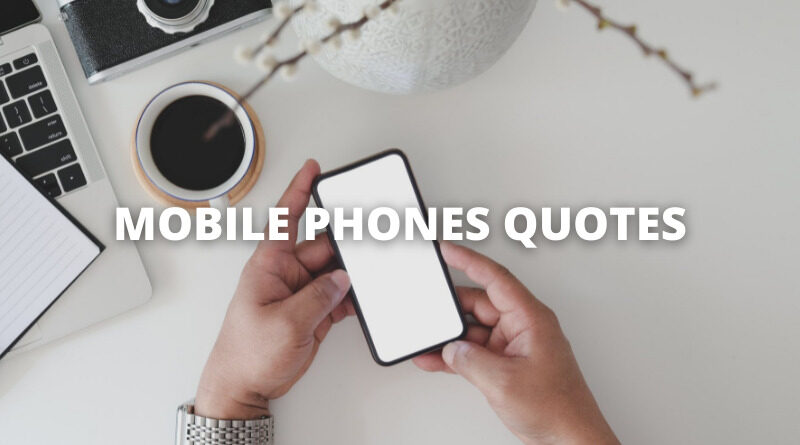 Mobile phone quotes on success in life â