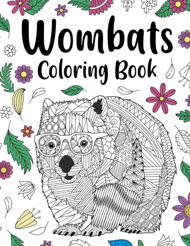 Wombats coloring book adult coloring books for australian animals lover zentangle mandala patterns for stress relief and relaxation freestyle drawing pages with floral cover publishing paperland books