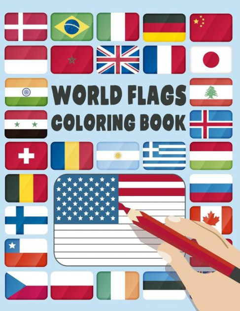 World flags coloring book a great geography gift for kids and adults color in flags for all countries of the world with color guides to help creativity stress relief and general