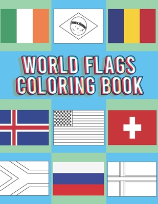 World flags coloring book flags of the world for kids children a great geography gift for kids and adults learn and color paperback quail ridge books