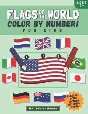 Flags of the world color by number for kids bring the country flags of the world to life with this fun geography theme coloring book for paperback books on the square