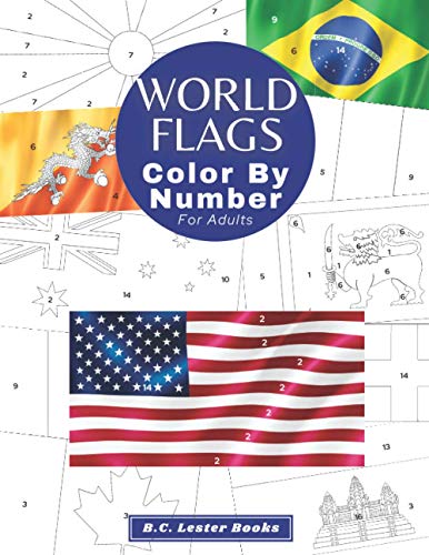 World flags color by number for adults bring the country flags to life with this fun and relaxing coloring book geography travel coloring books