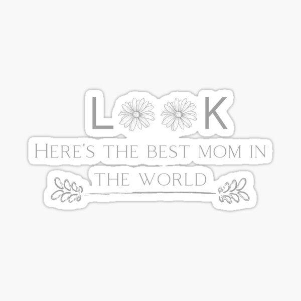 Best mom evah happy mothers day with love best mom ever sticker for sale by chetan