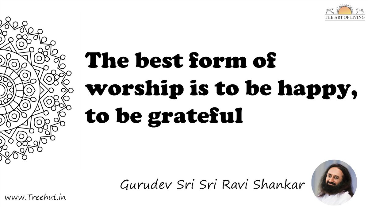 The best form of worship is to be happy to be grateful quote by gurudev sri sri ravi shankar mandala colorg page