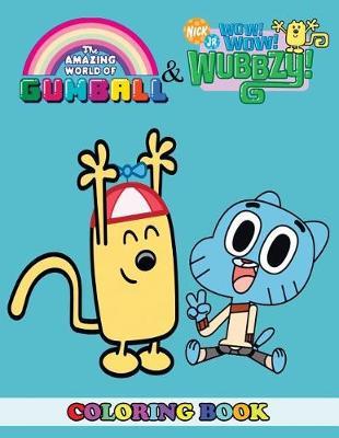 The amazing world of gumball and wow wow wubbzy loring book angela westfild book buy now at mighty ape