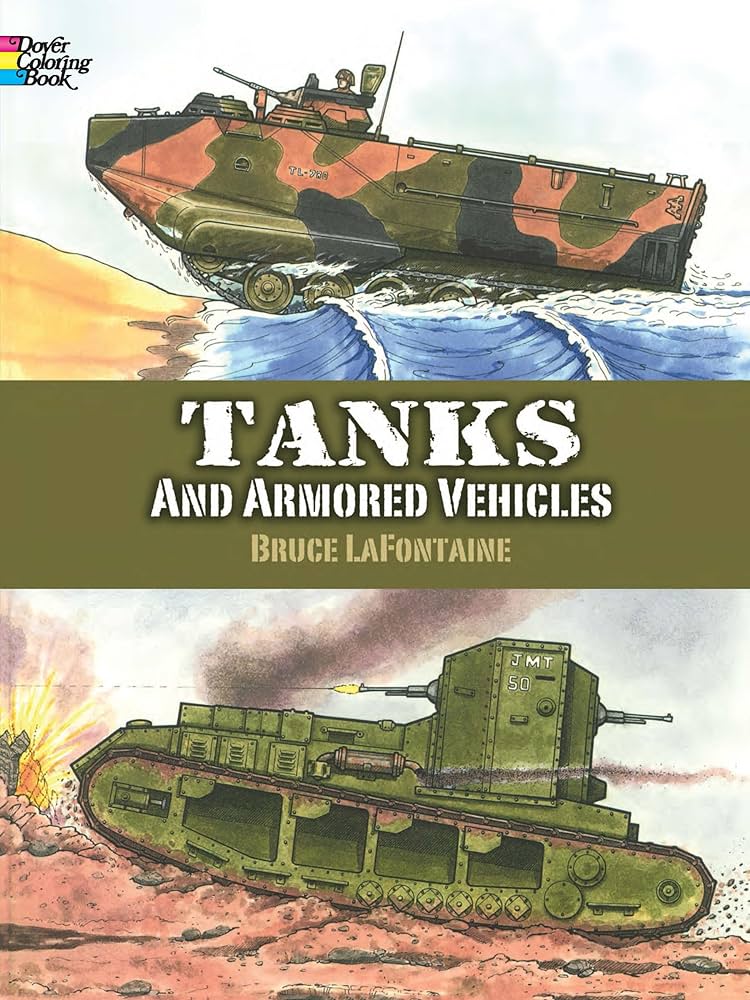 Tanks and armored vehicles dover coloring book lafontaine bruce books