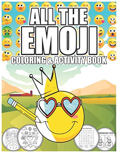 All the emoji loring and activity book for kid