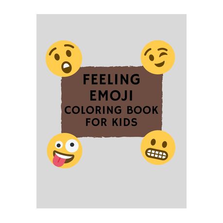 Feeling emoji coloring book for kids funny cute and easy coloring pages for todllers shop today get it tomorrow