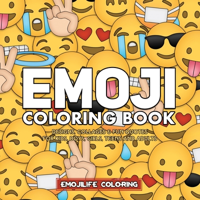 Emoji coloring book designs collages fun quotes for kids boys