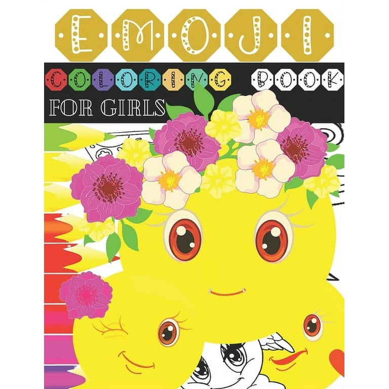 Emoji coloring book for girls fun emoji book an coloring activity book pages for girls with funny cute and easy coloring pages