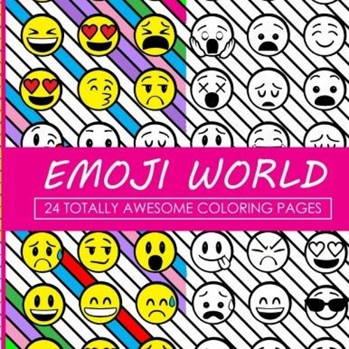 Stream get pdf emoji world coloring book totally awesome coloring pages by dani kates dani kates by rikaosheakira listen online for free on