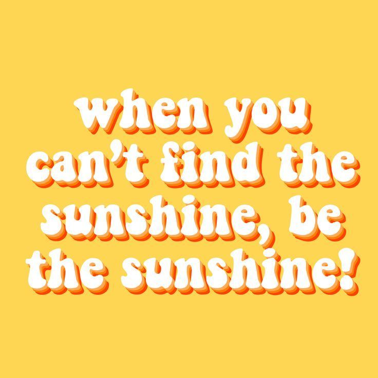 Inspirational quot for the modern day feminist take some time out of your day when youre feelinâ sunshine quot inspirational yellow quot sunshine quot