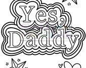 Yes daddy ddlg coloring page