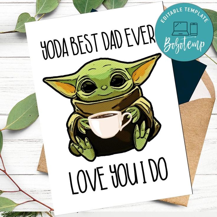 Yoda best dad ever fathers day card printable gift from daughter bobotemp kids fathers day crafts fathers day card template best dad