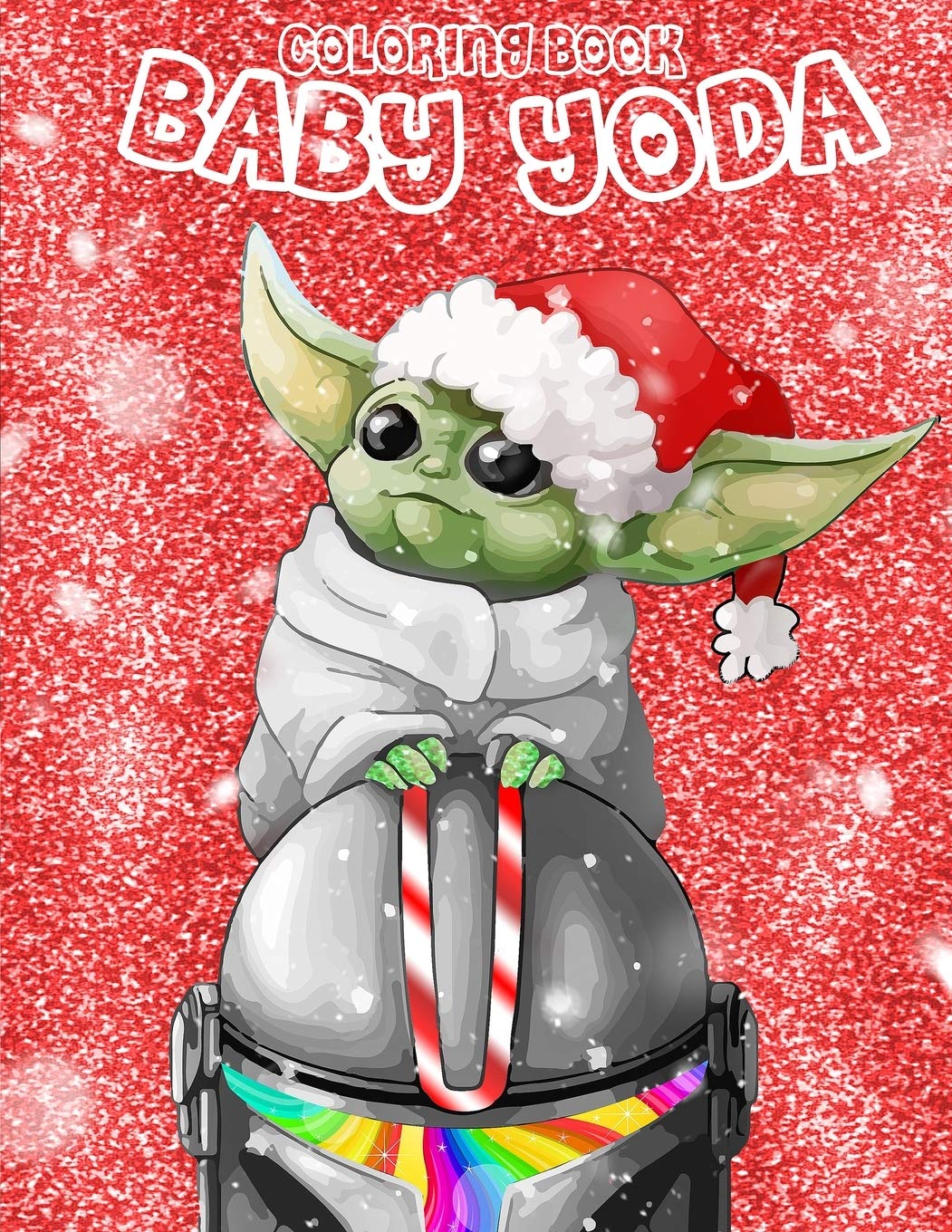 Baby yoda coloring book christmas gift for kids and adults unique baby yoda mashup illustrations baby yoda christmas by sam orten