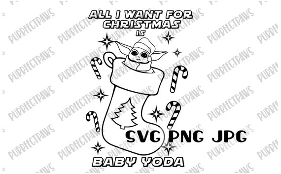 All i want for christmas is baby yoda coloring svg coloring page coloring svg christmas svg cut file sublimation printable svg png jpg