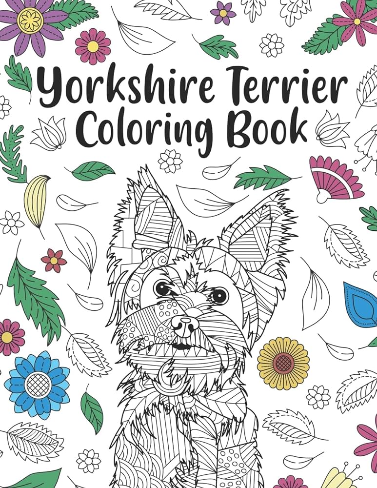 Yorkshire terrier coloring book a cute adult coloring books for yorkie owner best gift for dog lovers publishing paperland books