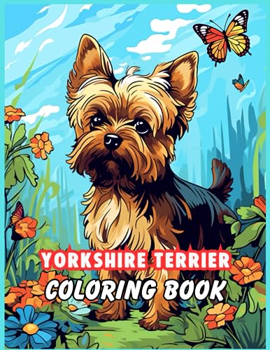 Yorkshire terrier dog coloring book a yorkie with a butterfly coloring pages with yorkshire terrier animals lover for adults relaxation by dominik preu