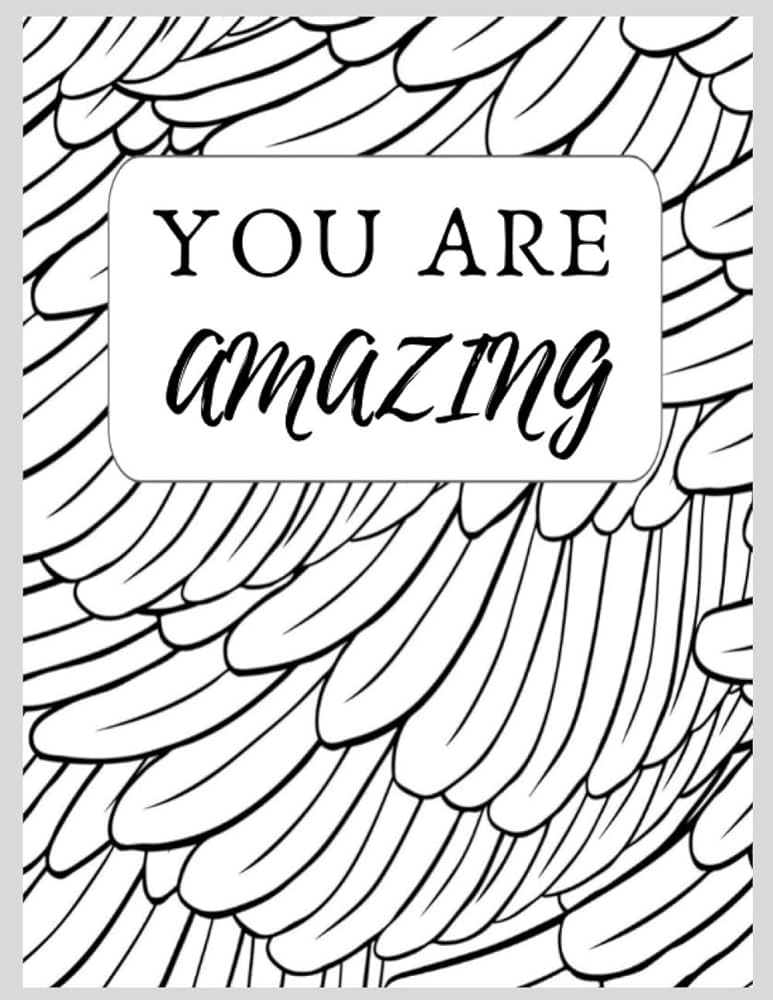 You are amazing coloring book for adult with motivational words clrb david books