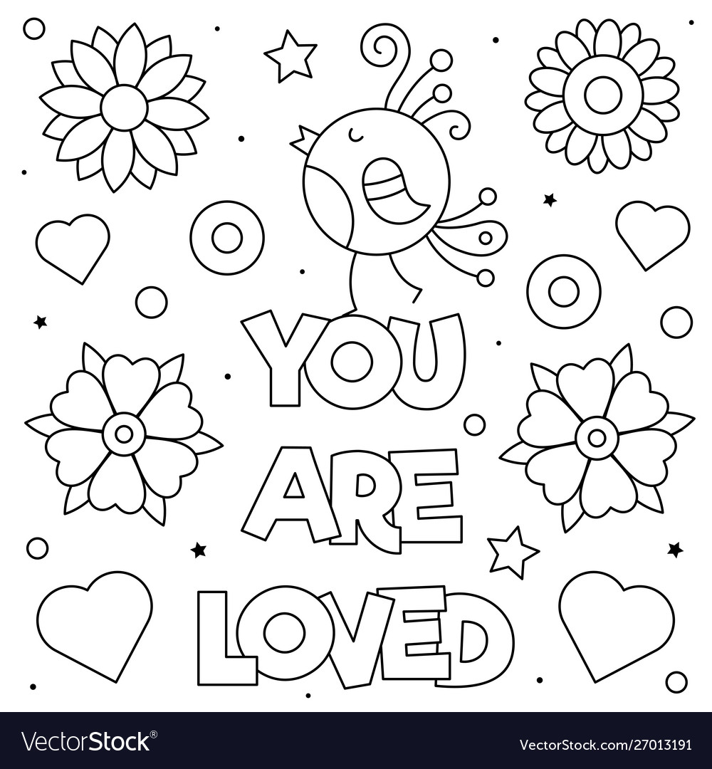 You are loved coloring page black and white vector image