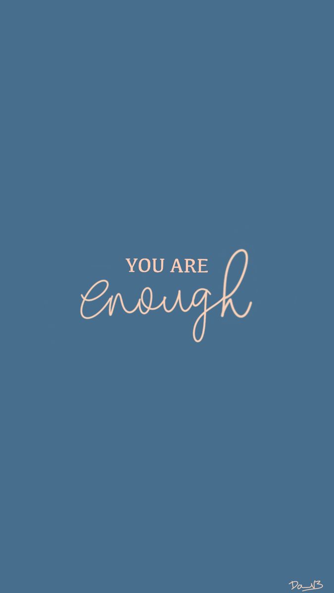You are enough wallpaper ð in positive wallpapers life quotes wallpaper tiffany blue wallpapers