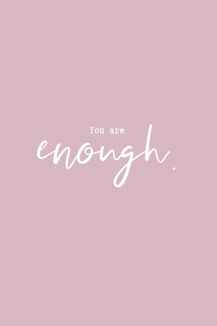 You are enough feel better quotes happy words quote backgrounds
