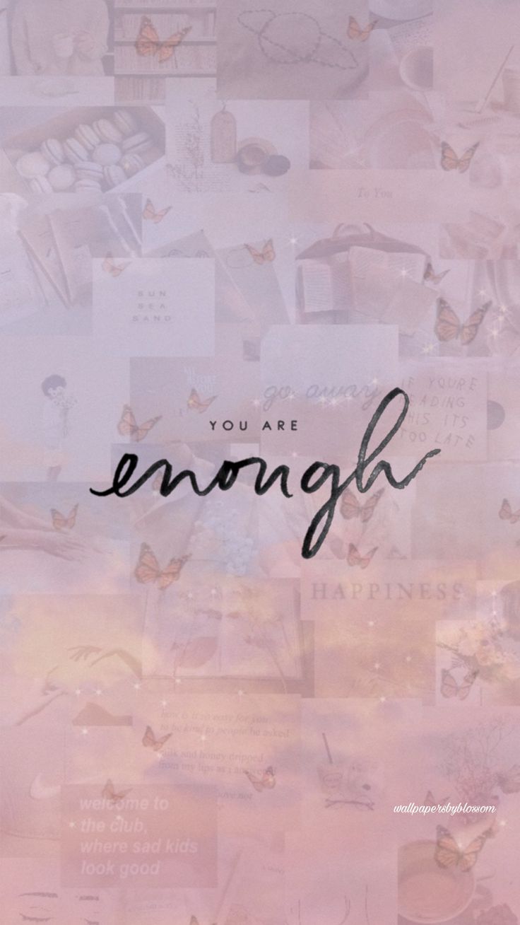 You are enough aesthetic wallpaper aesthetic wallpapers wallpaper aesthetic