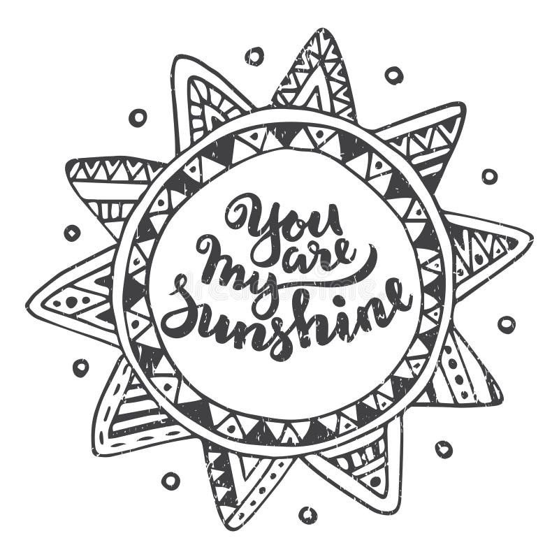 Handwritten quote you are my sunshine on ethnic ornate sun background stock vector