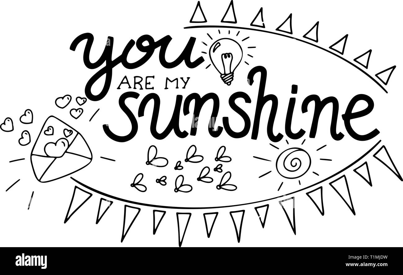 Lettering you are my sunshine hand drawn vector illustration brushpen hand lettering quote for vilentine day cards calligraphic inscription vecto stock vector image art